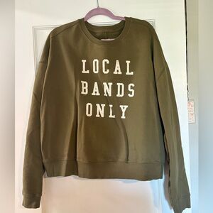 Anthropologie ‘Local Bands Only' Olive Green Crewneck Sweatshirt